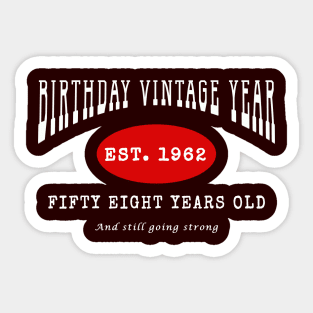 Birthday Vintage Year - Fifty Eight Years Old Sticker